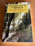 A Confiança em Si, A Natureza e outros ensaios     RALPH WALDO EMERSON