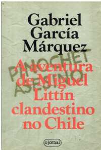 2389 A Aventura de Miguel Littín, Clandestino no Chile de Gabriel Gar