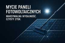 Fotowoltaika mycie paneli fotowoltaicznych