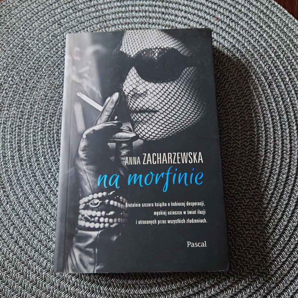 Anna Zacharzewska " Na morfinie"