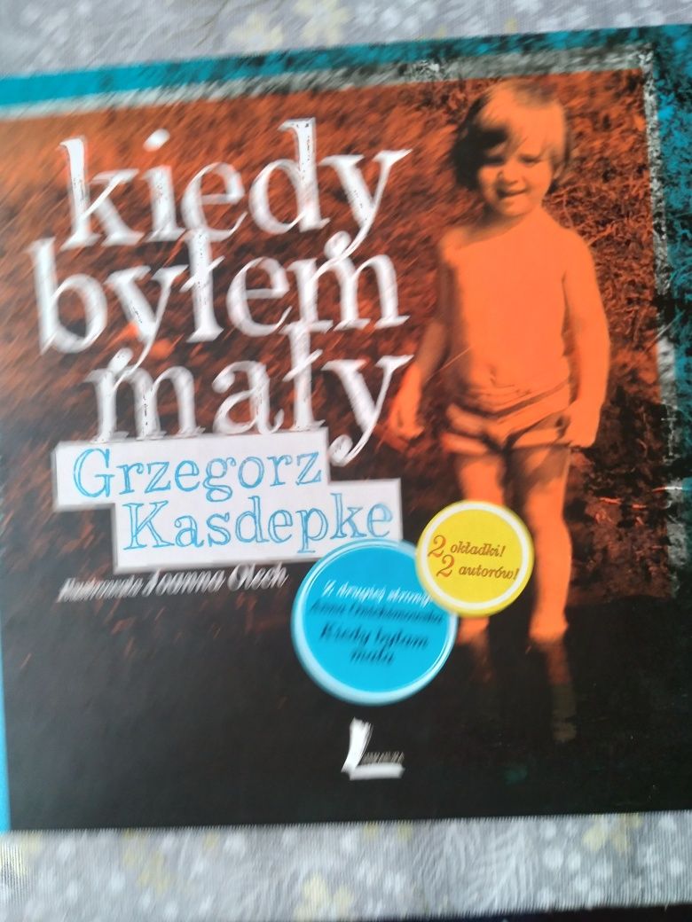 Kiedy byłem mały. Kiedy byłam mała - G. Kasdepke, A. Onichimowska