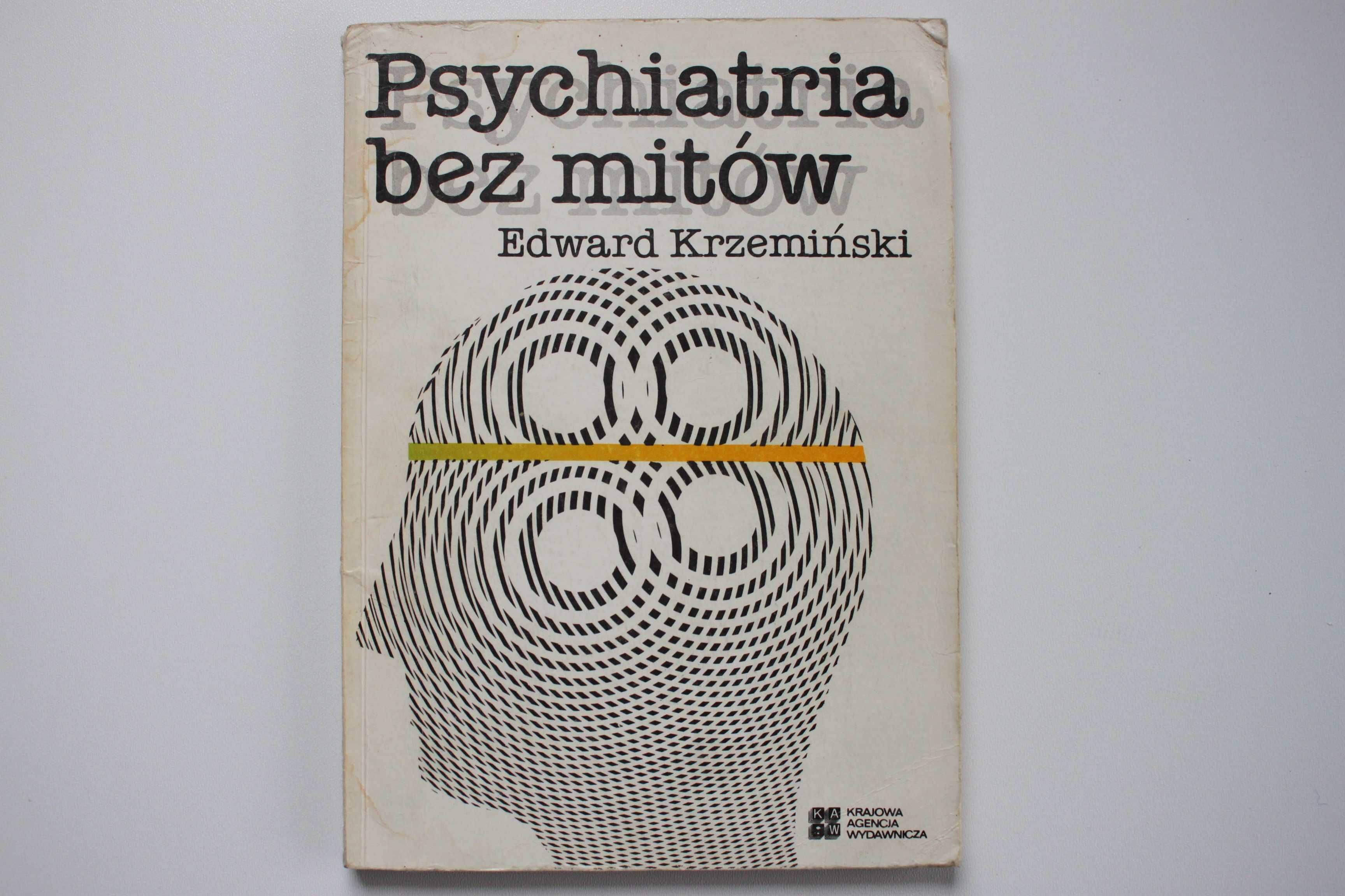 książka "Psychiatria bez mitów" - Edward Krzemiński