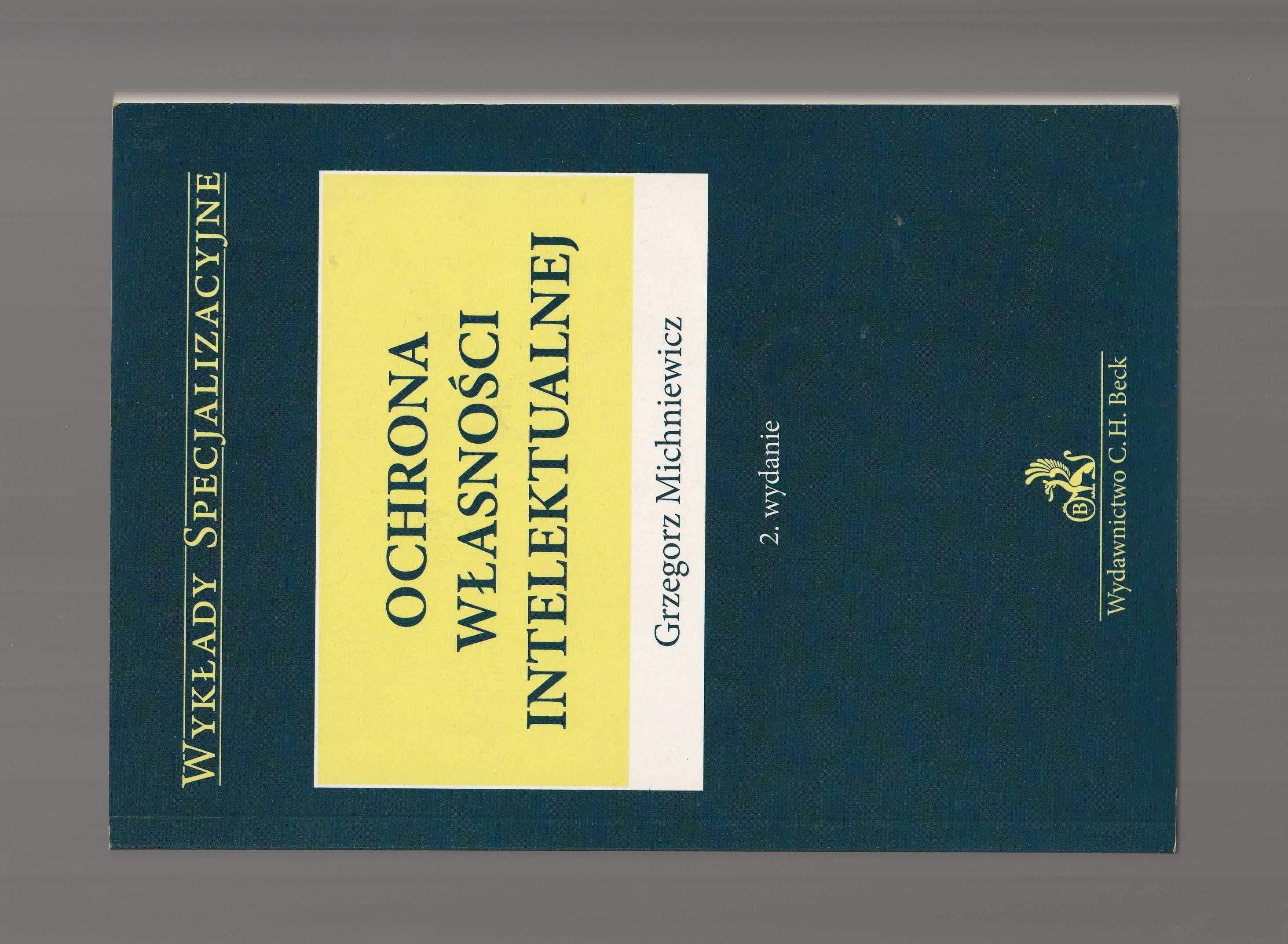 Ochrona Własności Intelektualnej Grzegorz Michniewicz