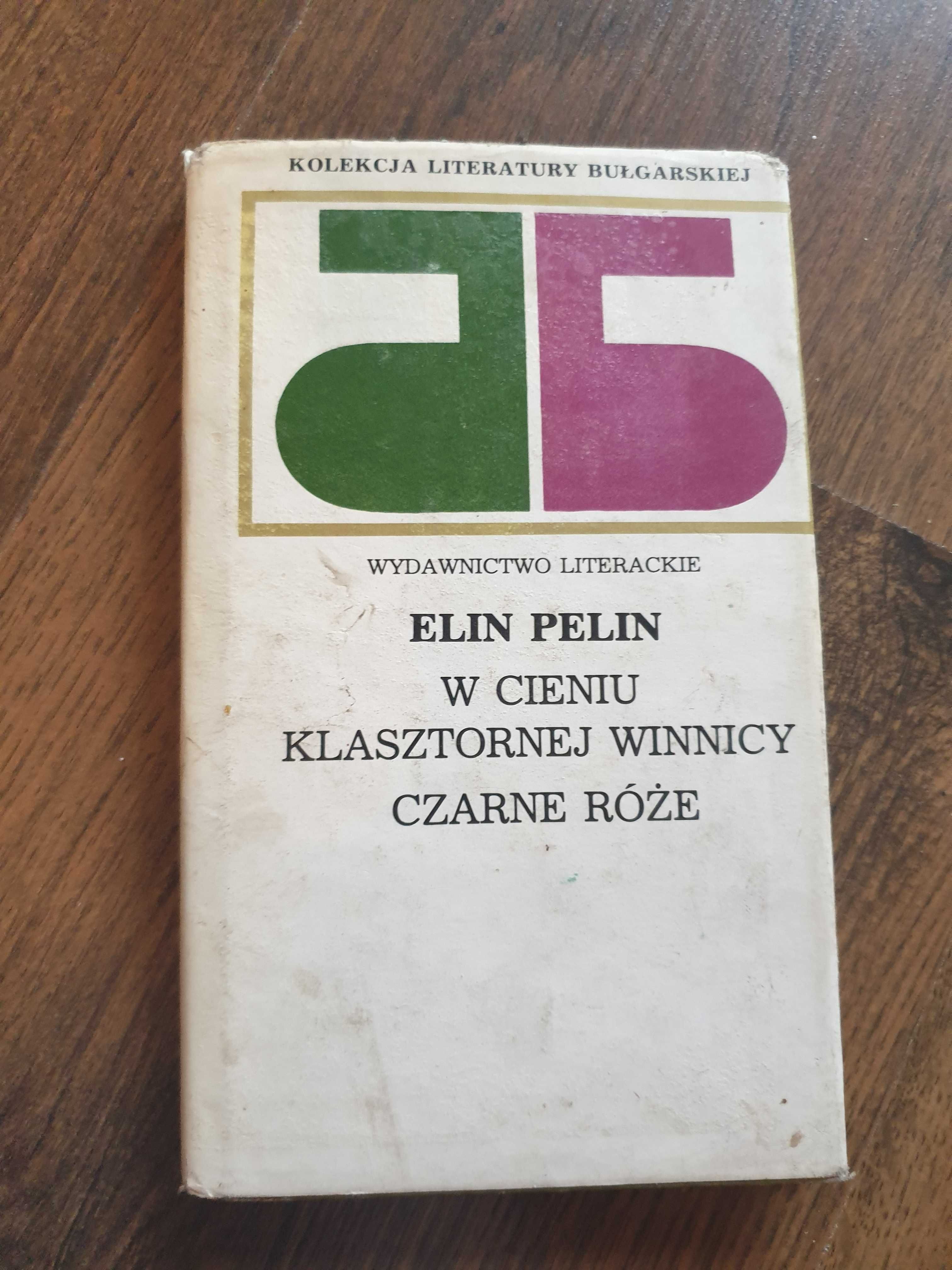 W cieniu klasztornej winnicy. Czarne róże - Elin Pelin