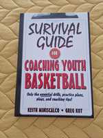 Survival Guide for Coaching Youth Basketball