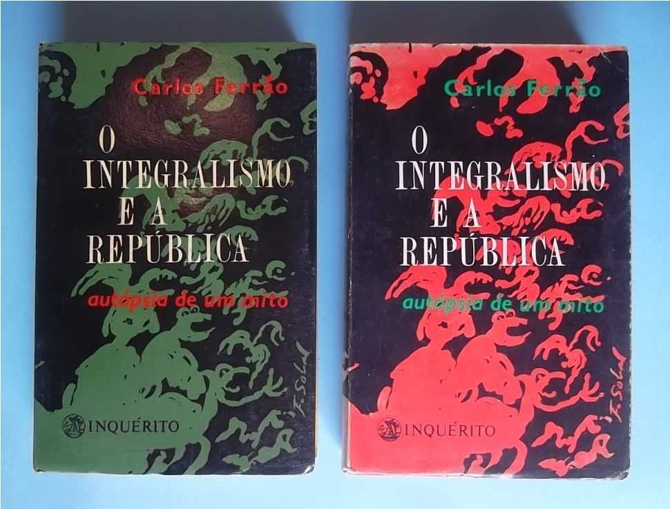 O Integralismo e a República : Carlos Ferrão (Volumes I e II)