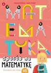 Sposób na matematykę. Ćwiczenia dla klasy VI. Skrzat