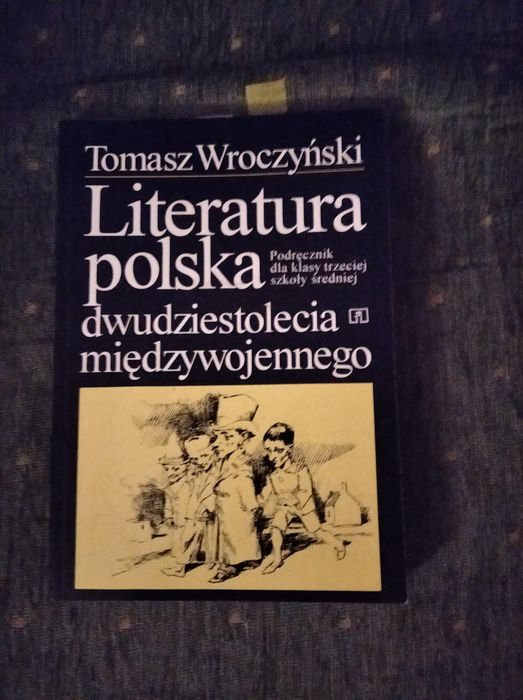 Literatura polska dwudziestolecia międzywojennego Tomasz Wroczyński