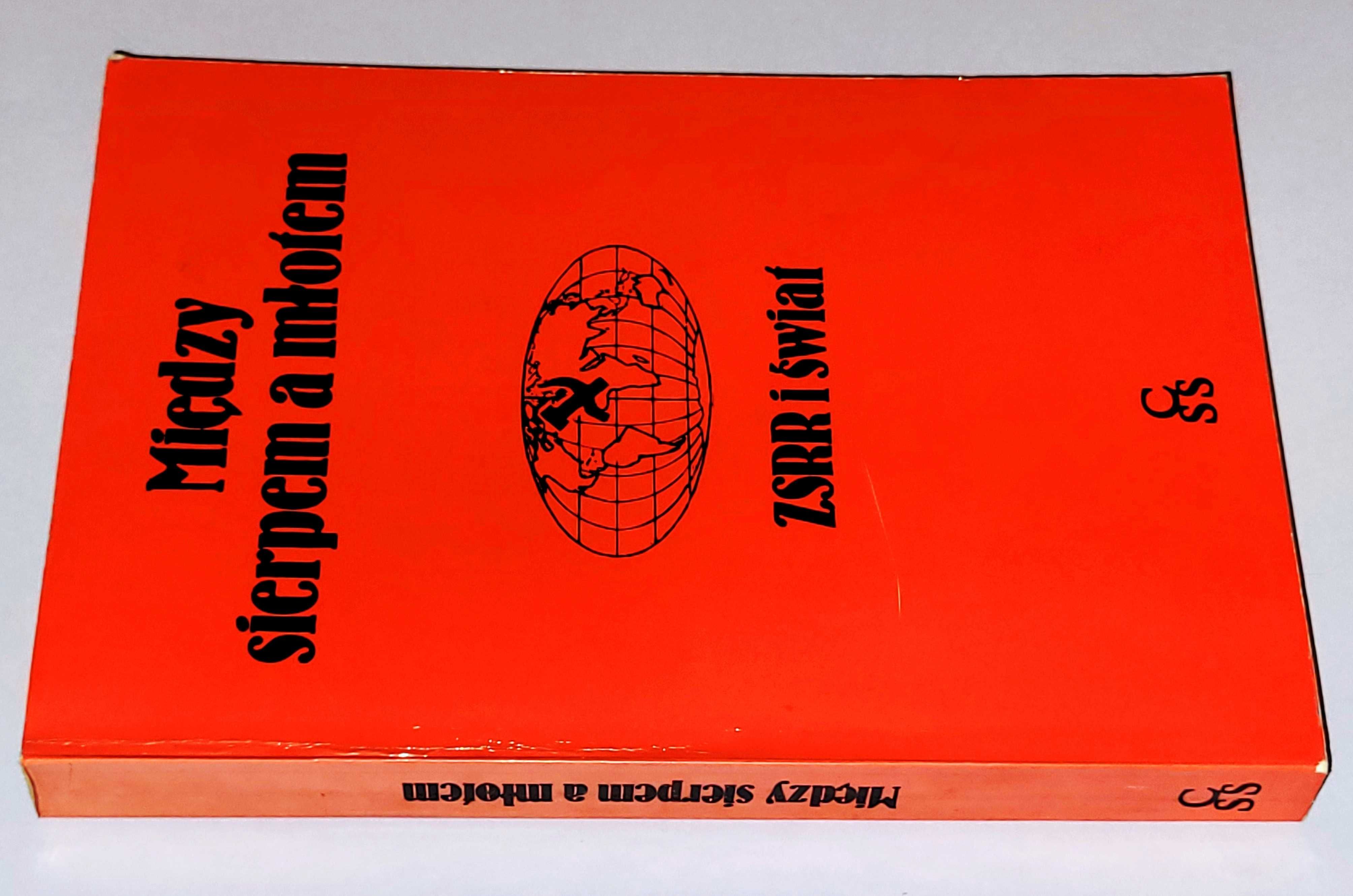 Między sierpem a młotem - ZSRR I świat