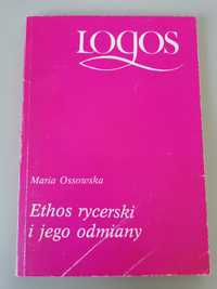 Maria Ossowska "ethos rycerski i jego odmiany"