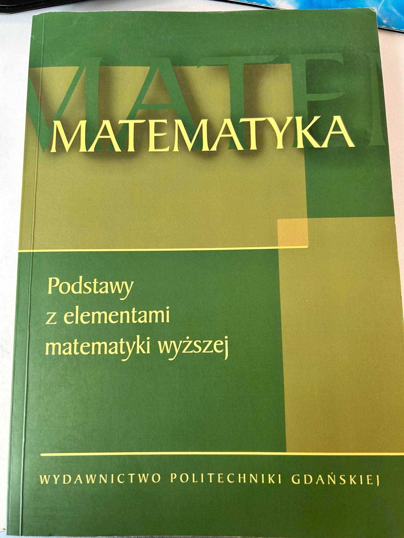 Książka Matematyka Podstawy z elementami matematyki wyższej