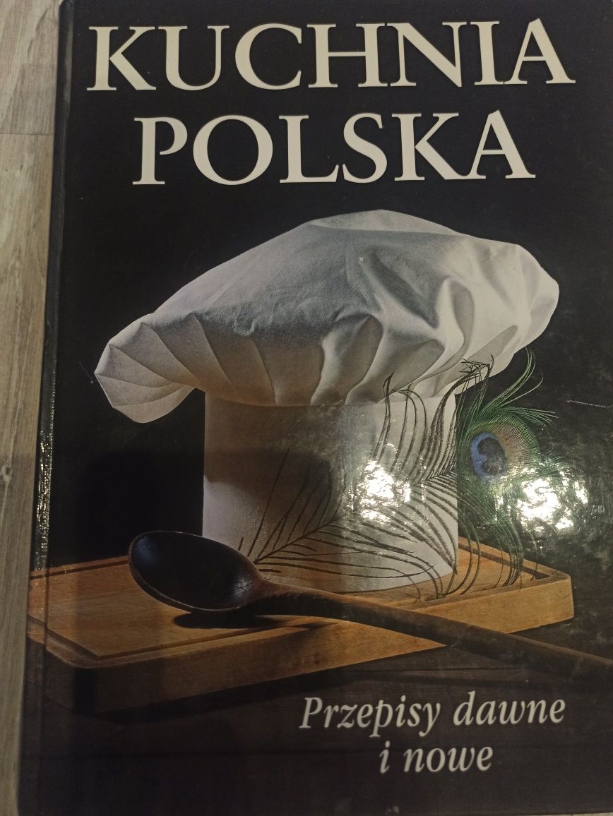Kuchnia polska przepisy dawne i nowe