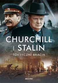 Churchill i Stalin. Toksyczni bracia - Geoffrey Roberts