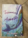 Tajemnica Amelii Liz Kessler