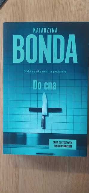 Katarzyna Bonda - Do cna