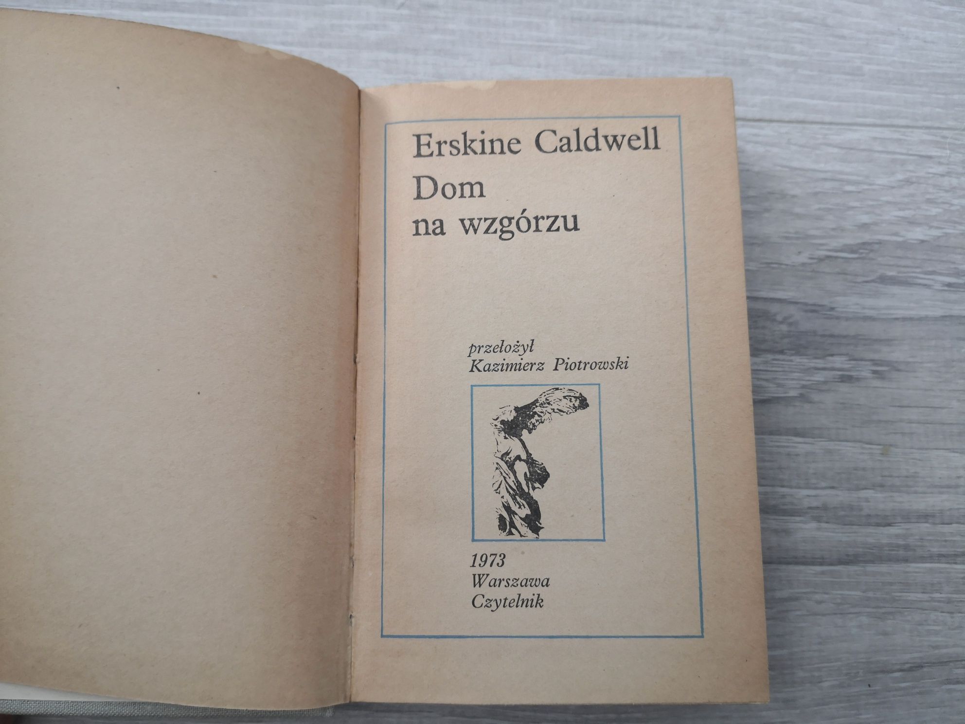 Dom na wzgórzu : Erskine Caldwell / seria Nike Czytelnik 1973