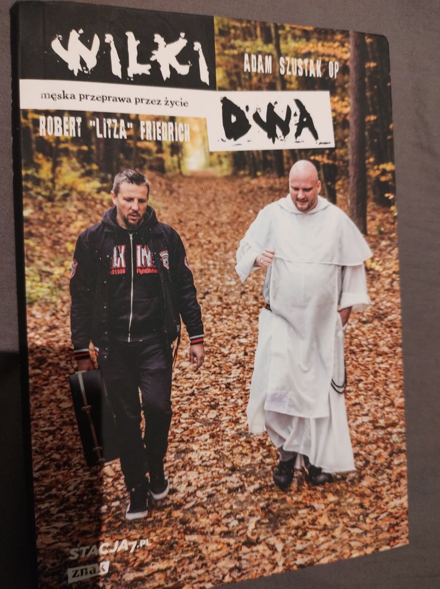 Wilki dwa. Męska przeprawa przez życie. Adam Szustak, Robert Litza Fri