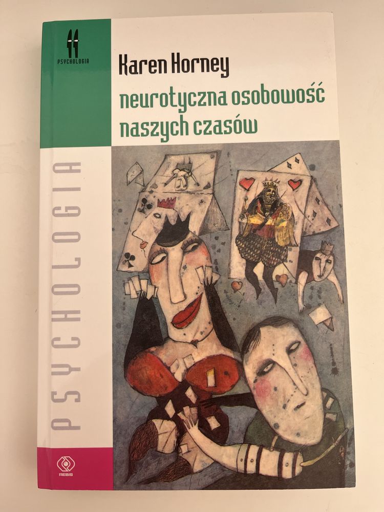 Karen Horney „Neurotyczna osobowość naszych czasów”