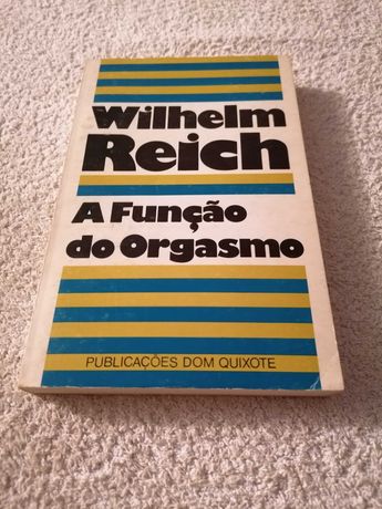 A Função do Orgasmo - Wilhelm Reich