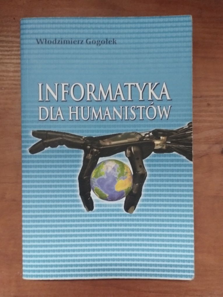 "Informatyka dla humanistów" Włodzimierz Gogołek
