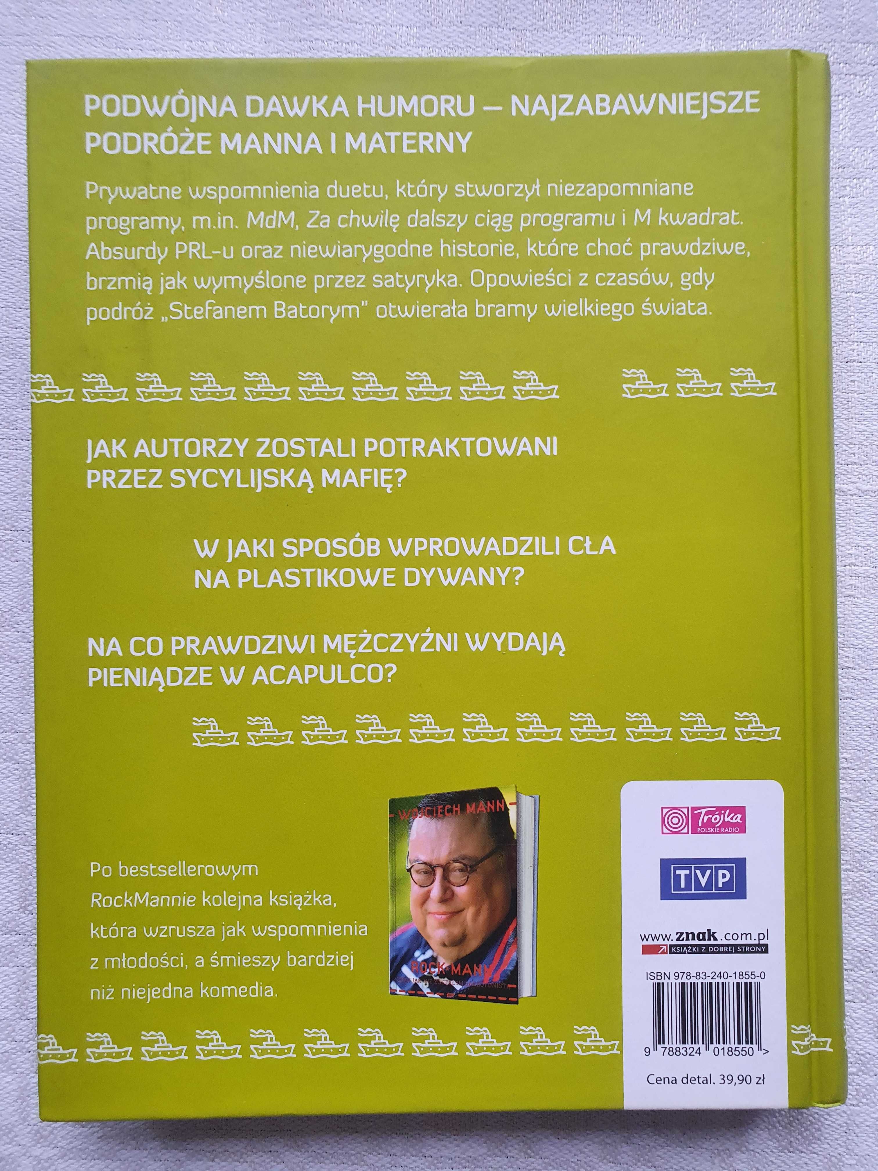 Podróże małe i duże, czyli jak zostaliśmy światowcami Mann Materna