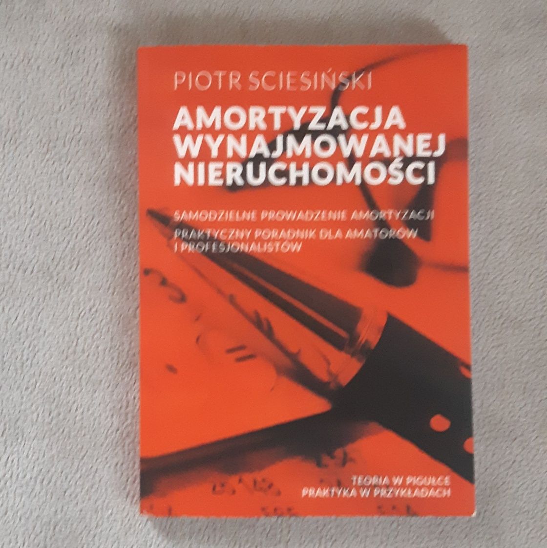 Piotr Sciesiński Amortyzacja wynajmowanej nieruchomości