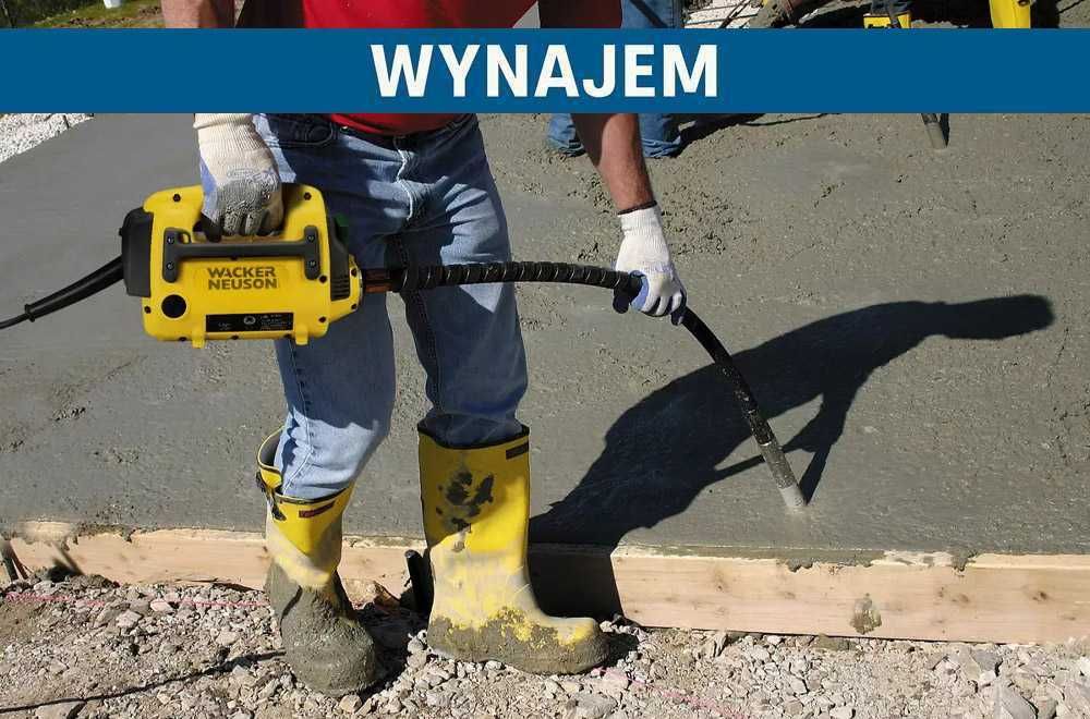 Wynajmę Wibrator do betonu Wacker Neuson