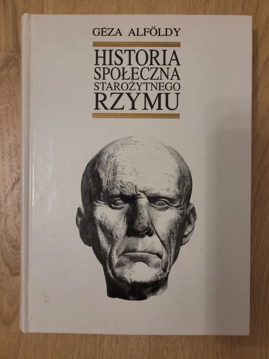 Géza Alföldy Historia społeczna starożytnego Rzymu