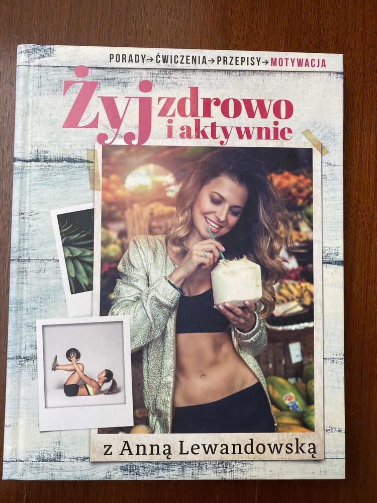 Żyj zdrowo i aktywnie z Anną Lewandowską