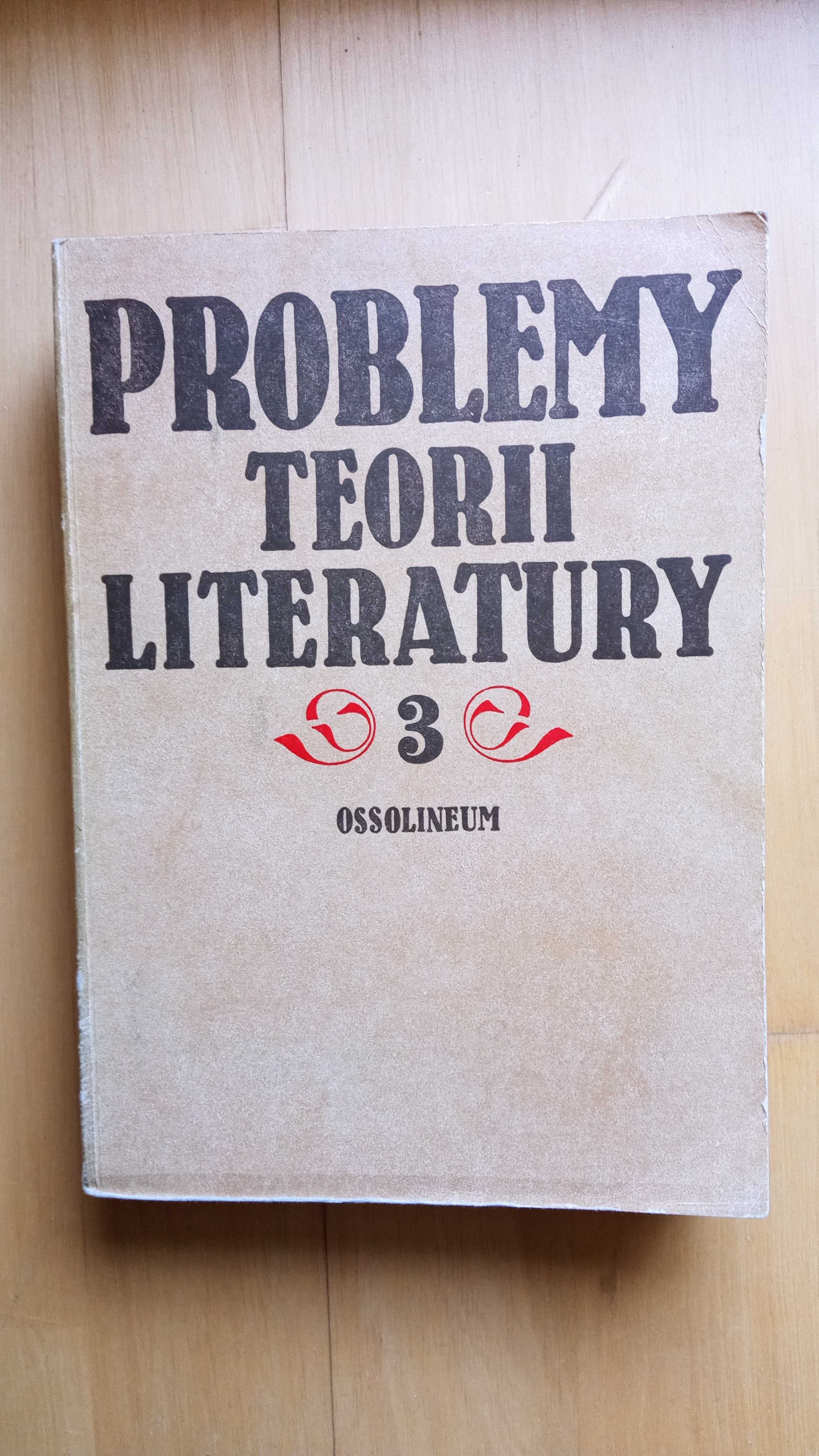 "Problemy teorii literatury" (komplet: T. 1, 2, 3