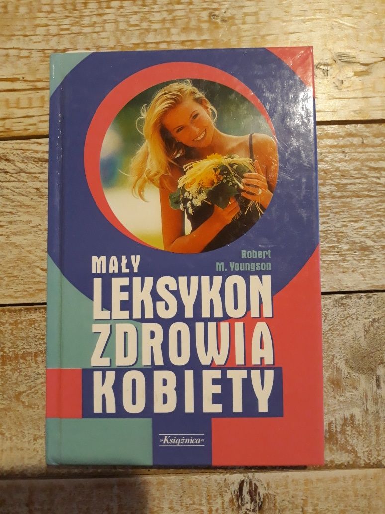 Mały leksykon zdrowia kobiety. Robert Youngson