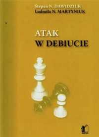 Atak w debiucie - Stepan N. Dawidziuk, Ludmiła N. Martyniuk