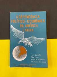 A Dependência Político-Econômico da América Latina