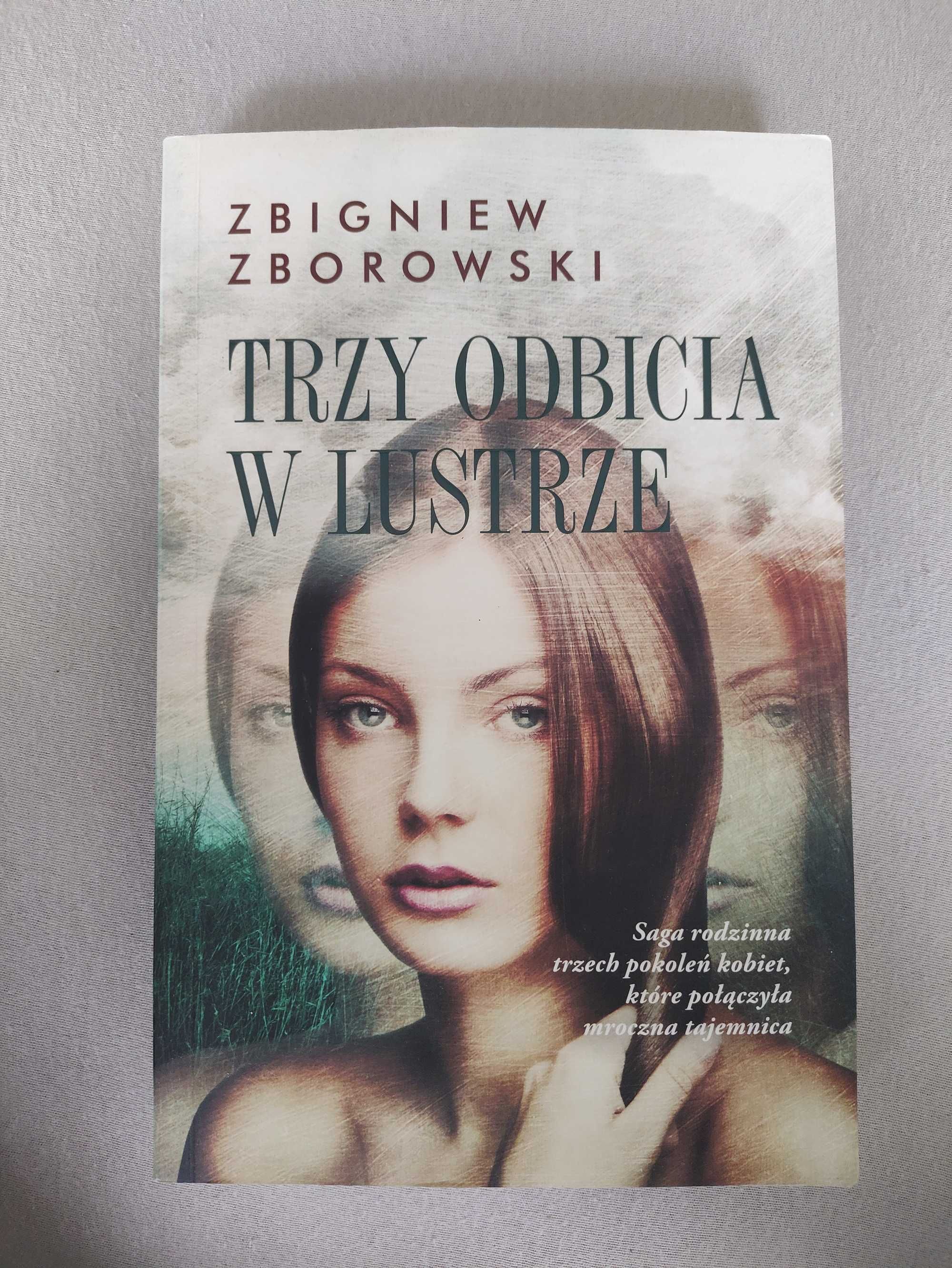 Trzy Odbicia w Lustrze - Zbigniew Zborowski - Tom 1
