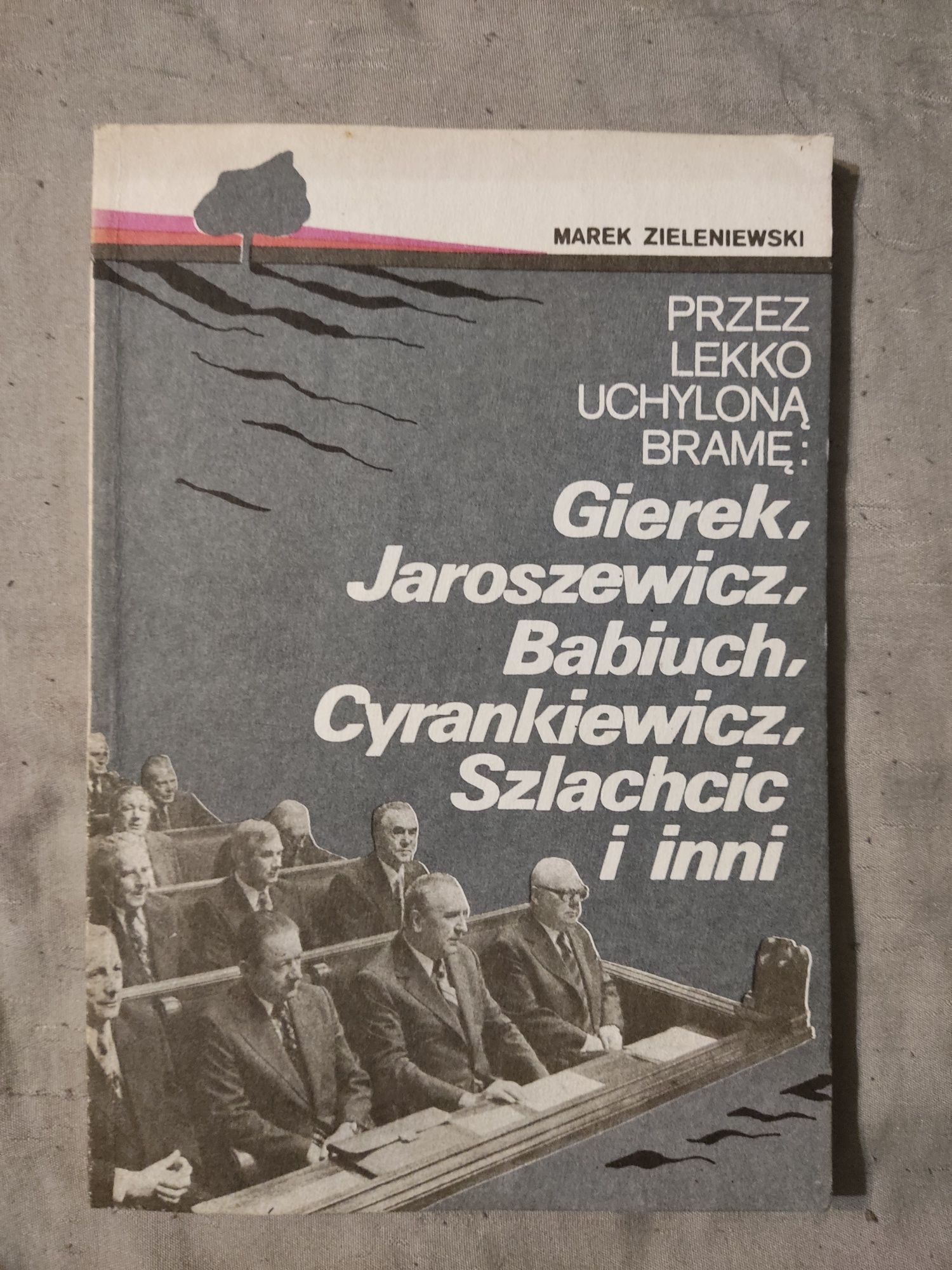 Przez Lekko Uchyloną Bramę: - Marek Zieleniewski