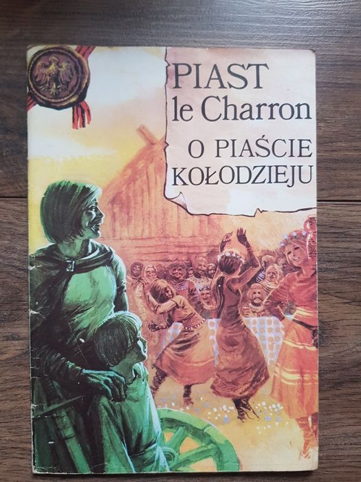O Piaście Kołodzieju. 1980