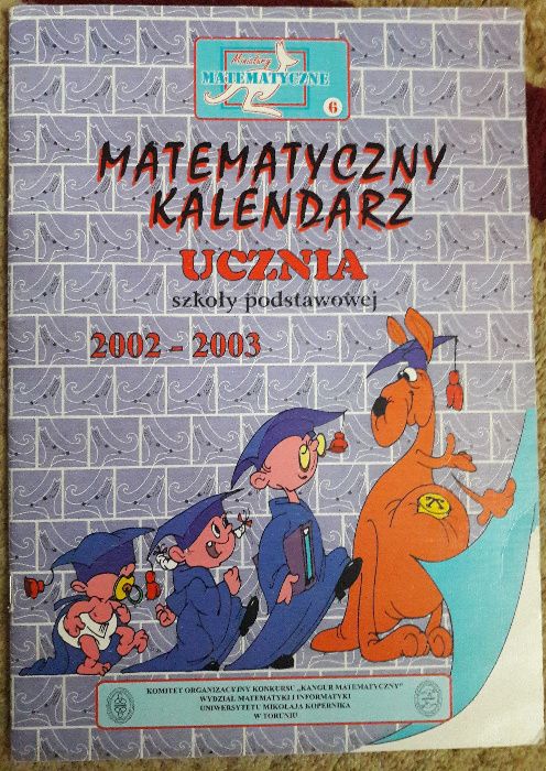 Matematyczny Kalendarz Ucznia szkoły podstawowej 2002/2003