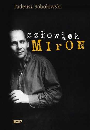 człowiek miron Tadeusz Sobolewski