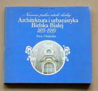 Architektura i urbanistyka Bielska-Białej 1855 – 1939