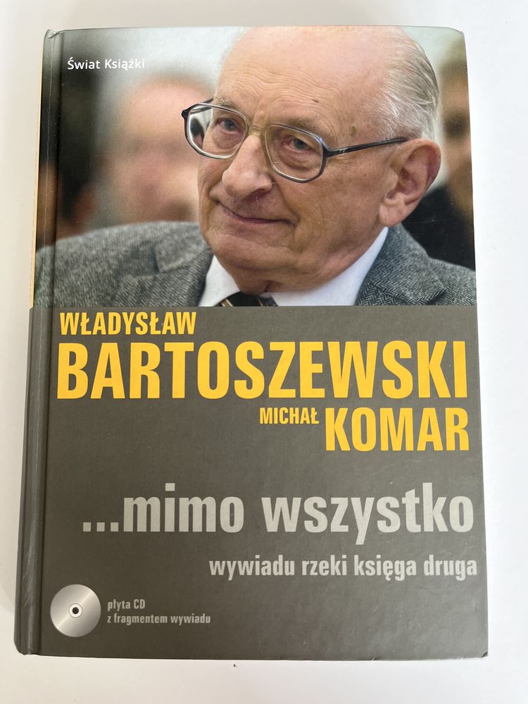 Michał Komar „Władysław Bartoszewski …mimo wszystko”