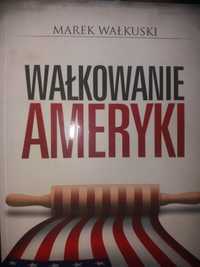 Marek Wałkuski Wałkowanie Ameryki