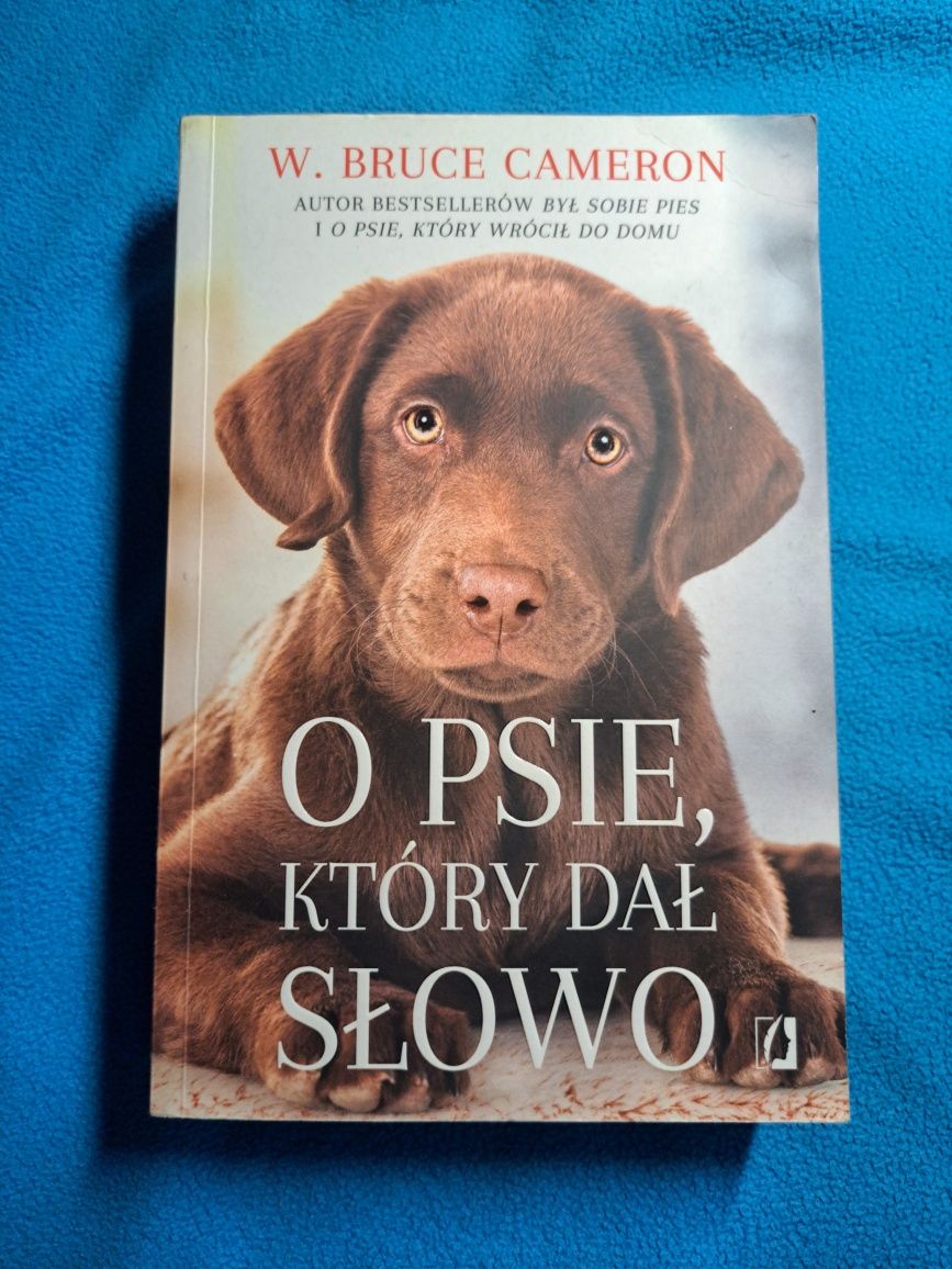 Książka O psie, który dał słowo W. Bruce Cameron