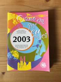 O Ano em que Eu Nasci - 2003 (livro)