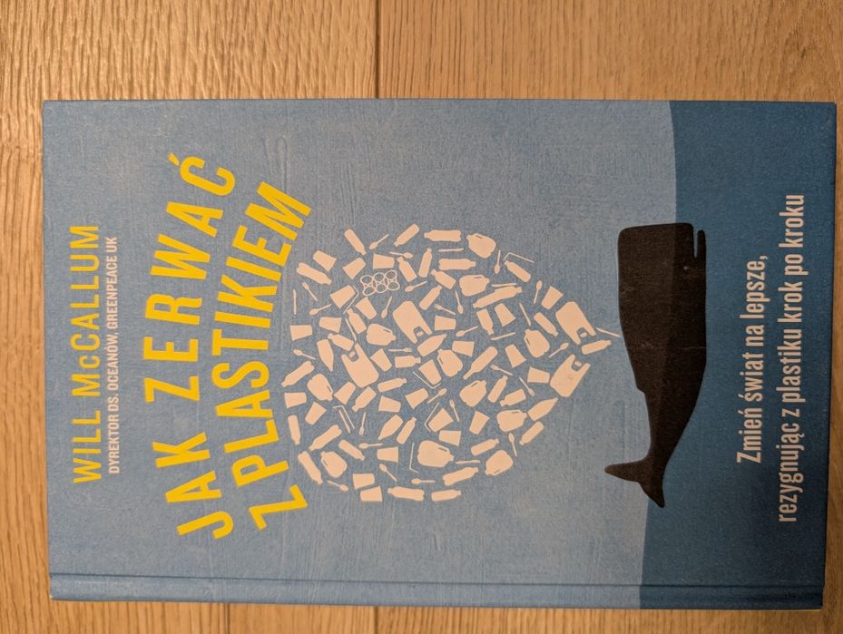 Jak zerwać z plastikiem Will McCallum