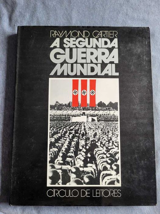 A Segunda Guerra Mundial (Vol. I) - Raymond Cartier