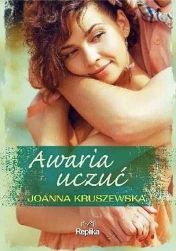 Awaria uczuć - Joanan Kruszewska