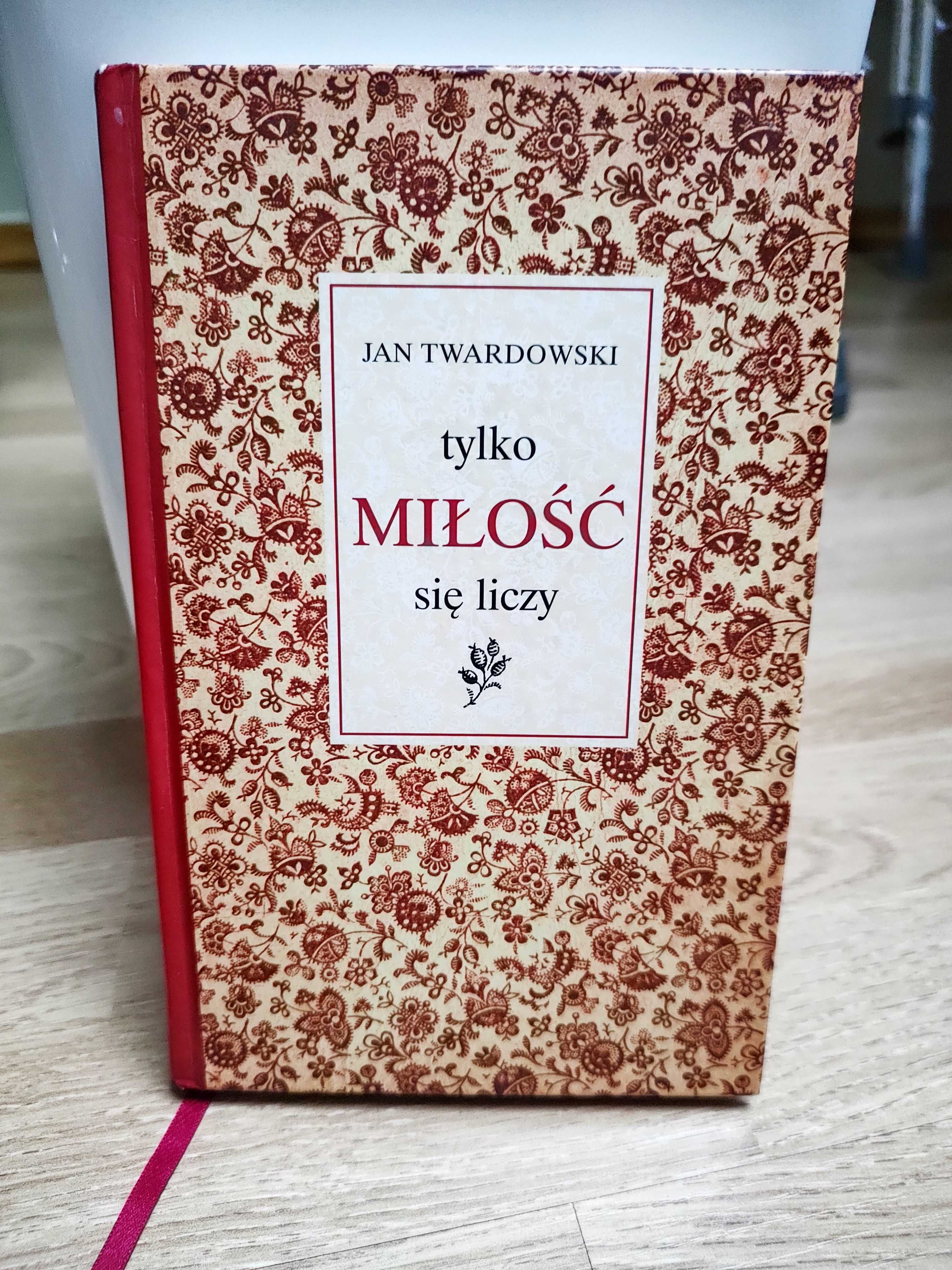 Tylko miłość się liczy, Jan Twardowski