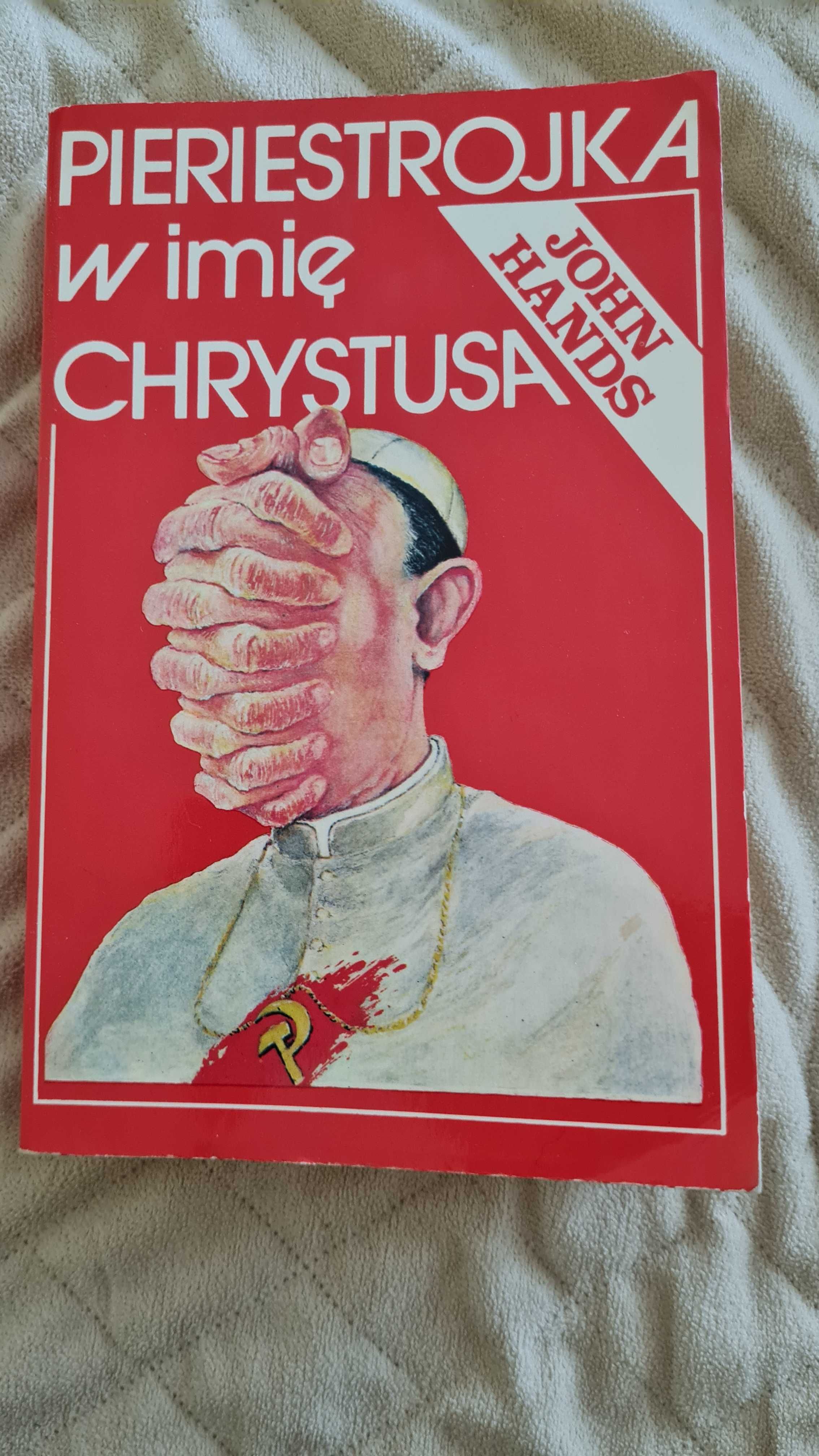 Pieriestrojka w imię Chrystusa J. Hands