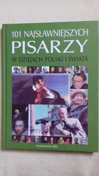 101 Najsławniejszych Pisarzy w Dziejach Polski i Świata