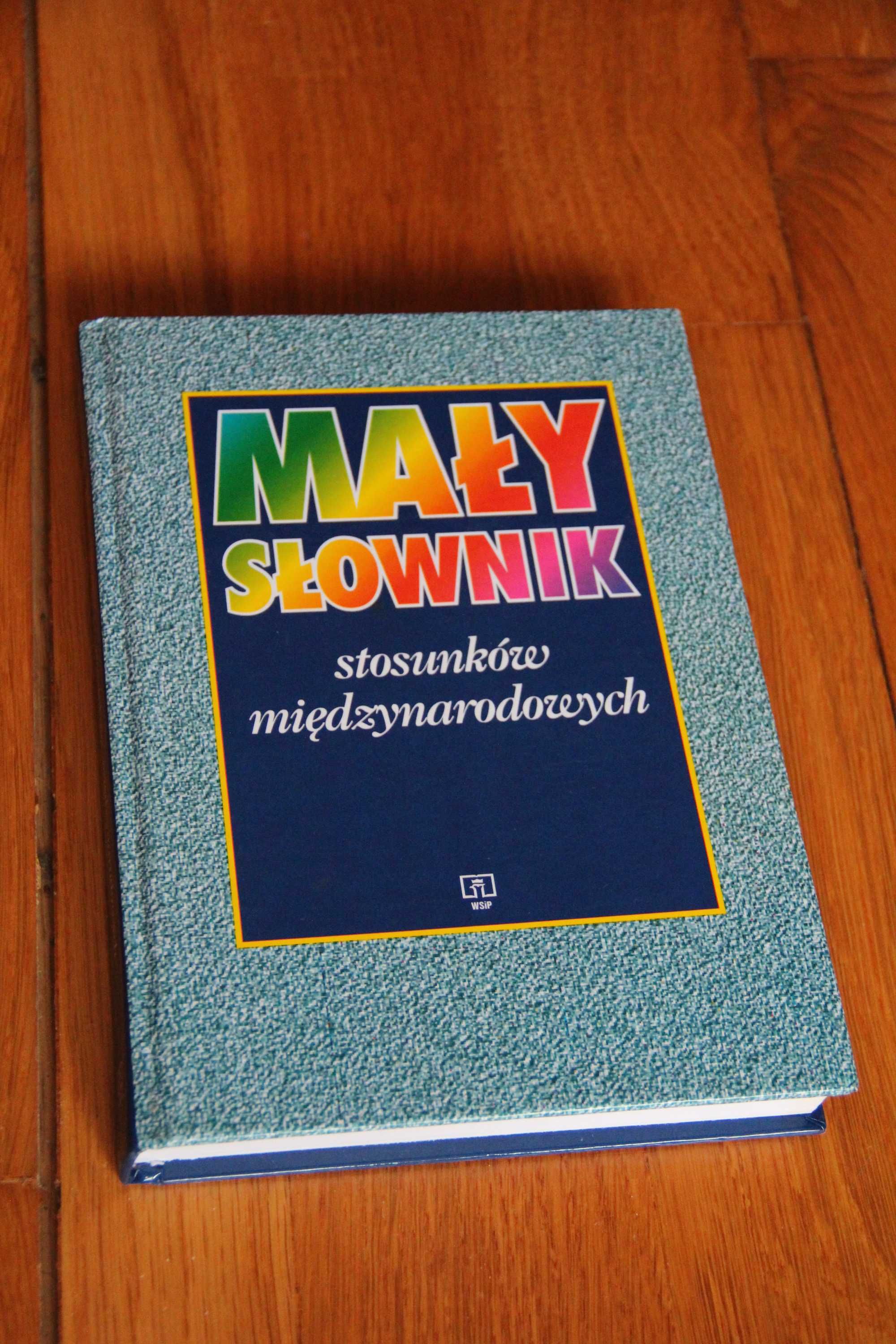 Mały słownik stosunków międzynarodowych G.Michałowska